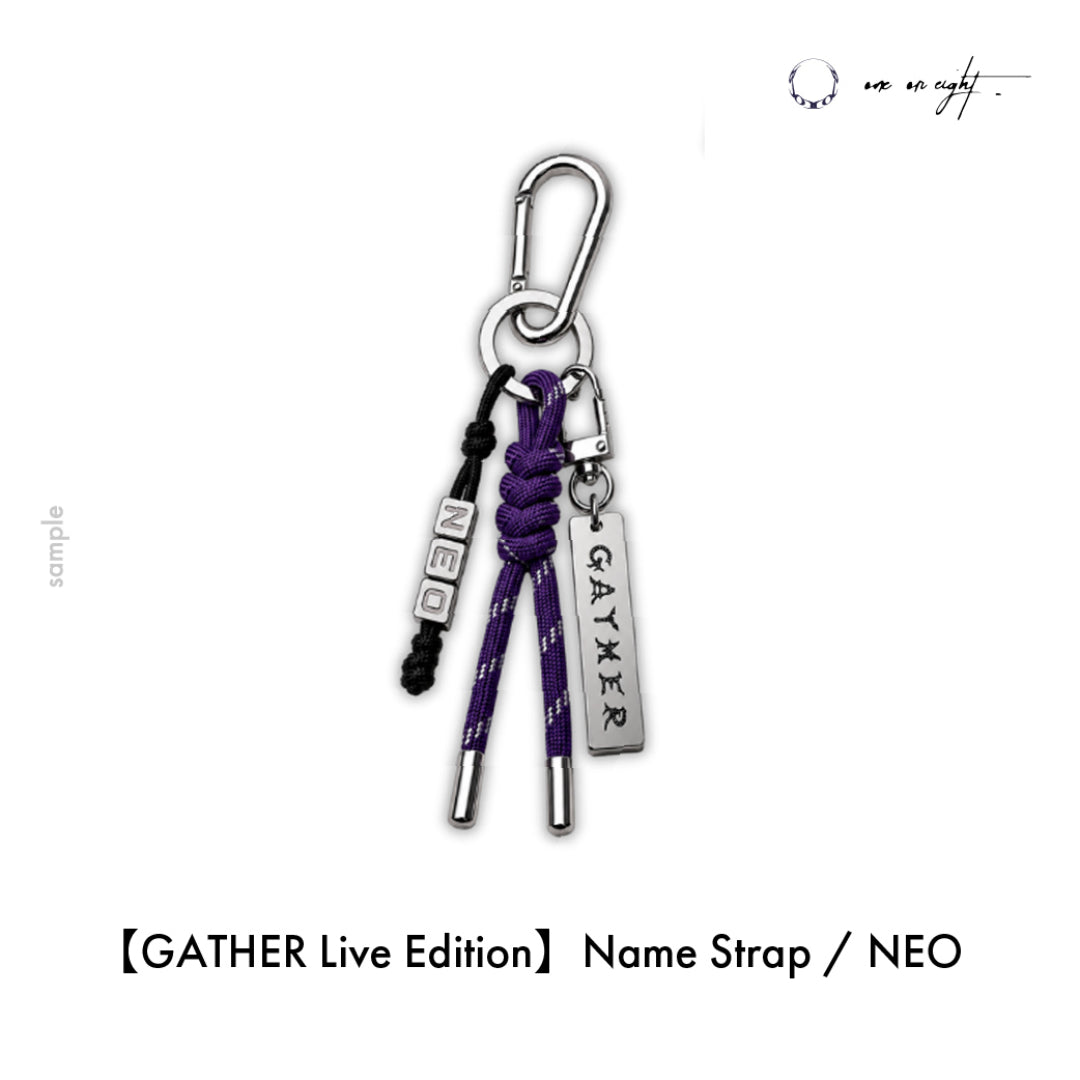 
                  
                    【GATHER Live Edition】Name Strap / NEO
                  
                