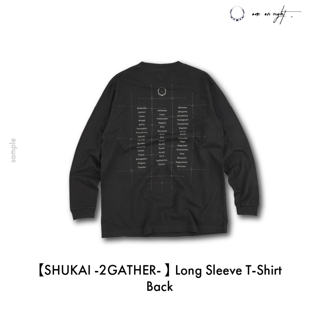 
                  
                    【SHUKAI -2GATHER- 】 Long Sleeve T-Shirt
                  
                